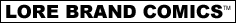 Lore Brand Comics
